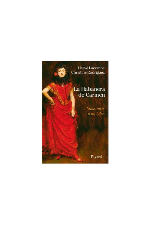 La Habanera de Carmen. Naissance d'un tube