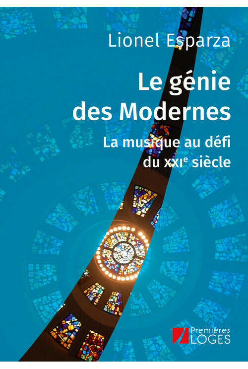 Le génie des Modernes. La musique au défi du XXIe siècle -  - Avant-scène opéra