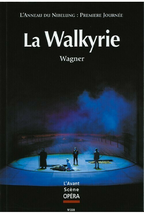 La Walkyrie -  - Avant-scène opéra