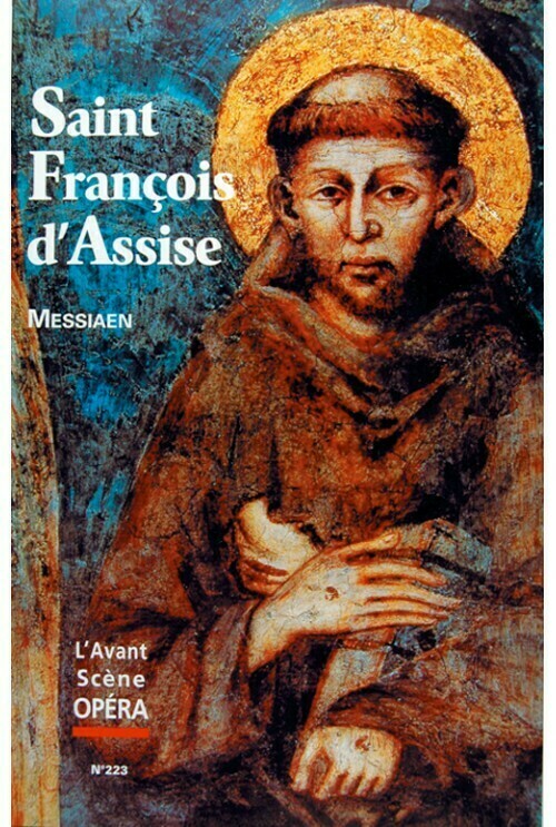 Saint-François d'Assise -  - Avant-scène opéra