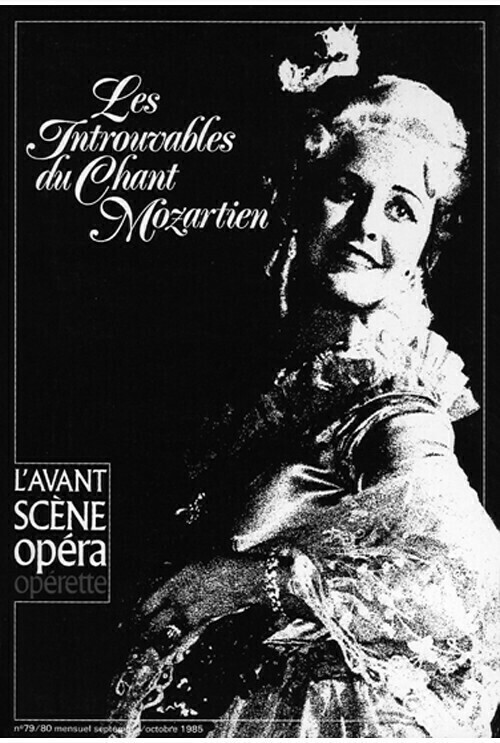 Les Introuvables du chant mozartien -  - Avant-scène opéra