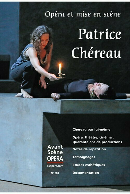 Patrice Chéreau. Opéra et mise en scène -  - Avant-scène opéra