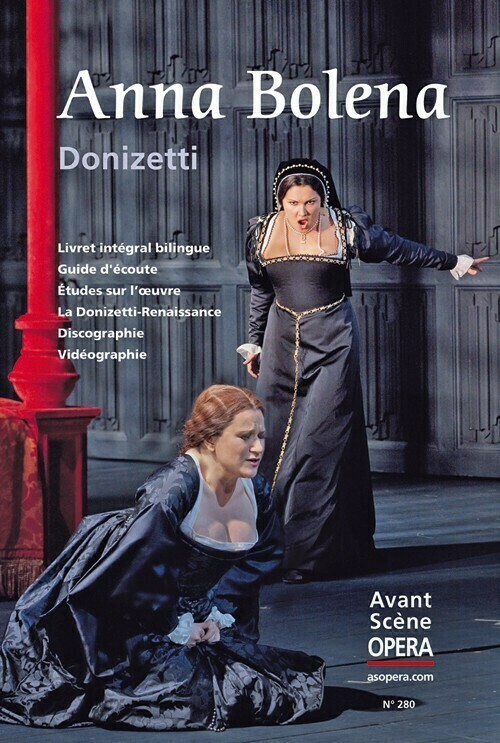Anna Bolena -  - Avant-scène opéra