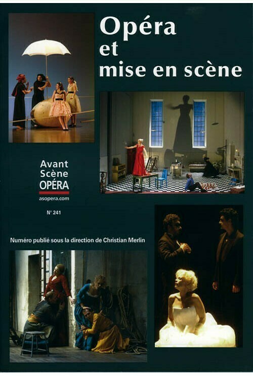 Opéra et mise en scène, v. 1 -  - Avant-scène opéra