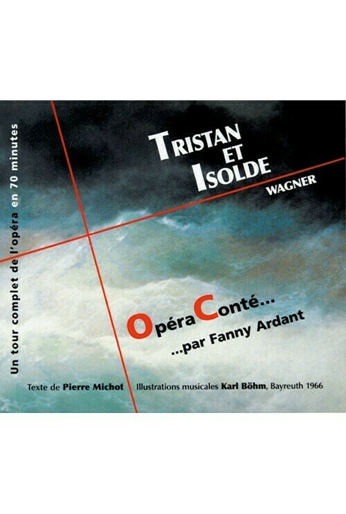 Tristan et Isolde (1 CD) -  - Avant-scène opéra