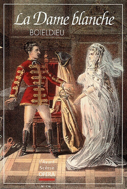 La Dame blanche -  - Avant-scène opéra