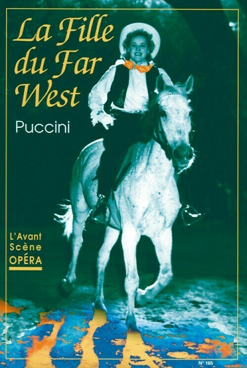 La Fille du Far West -  - Avant-scène opéra