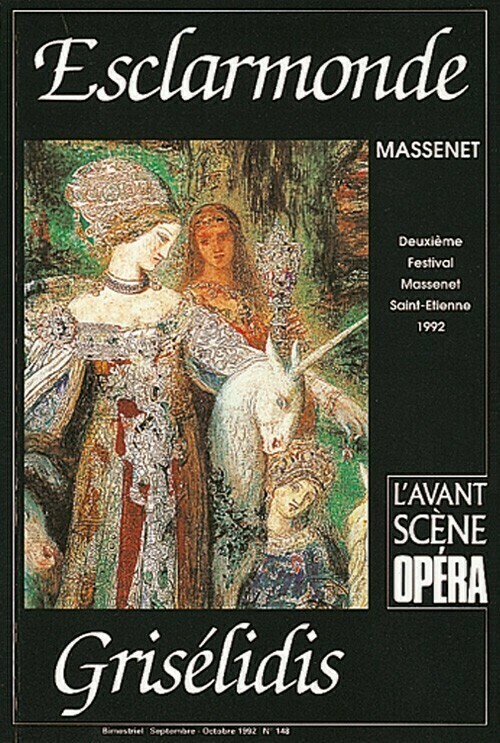 Esclarmonde + Grisélidis -  - Avant-scène opéra