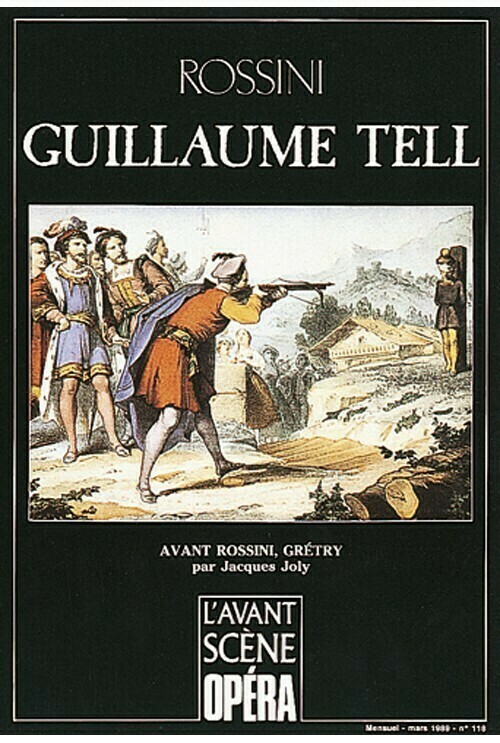 Guillaume Tell -  - Avant-scène opéra