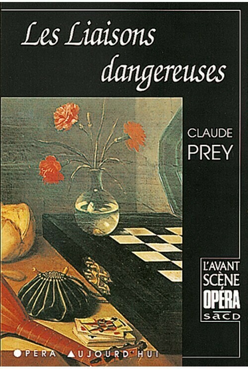 Les Liaisons dangereuses -  - Avant-scène opéra