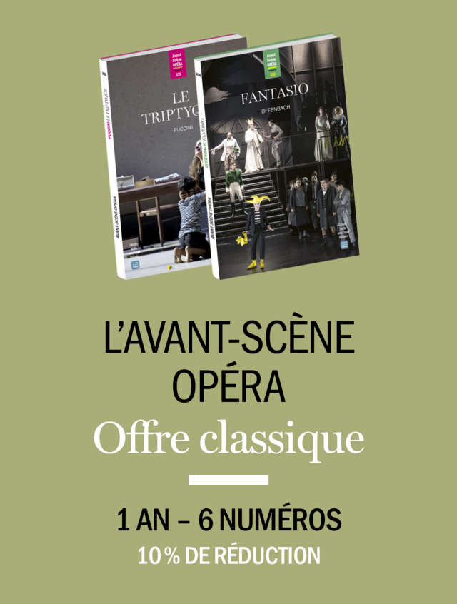 Abonnement particuliers, France, édition papier -  - Avant-scène opéra