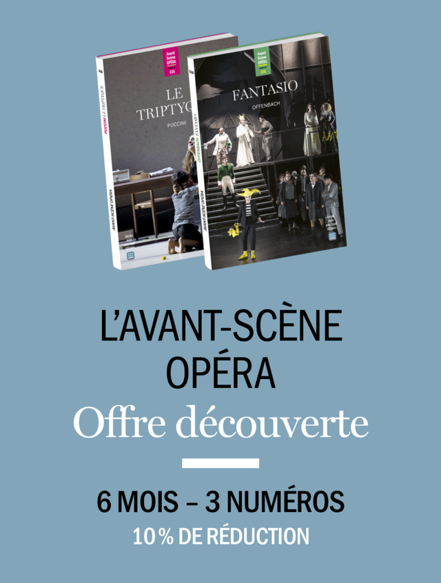 Abonnement particuliers, France, édition papier, 3 numéros (6 mois) -  - Avant-scène opéra