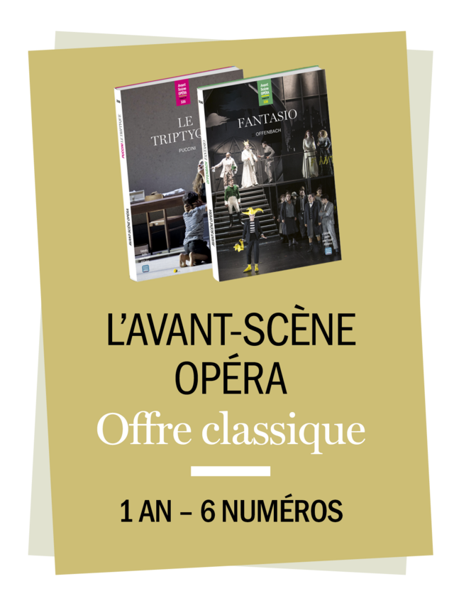 Abonnement Institutions et Bibliothèques, France, édition papier -  - Avant-scène opéra